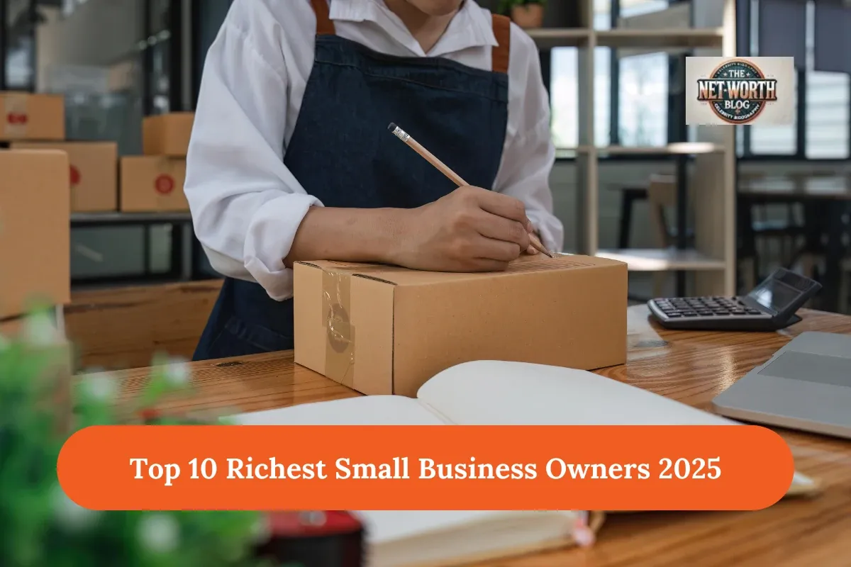 Top 10 Richest Small Business Owners 2025